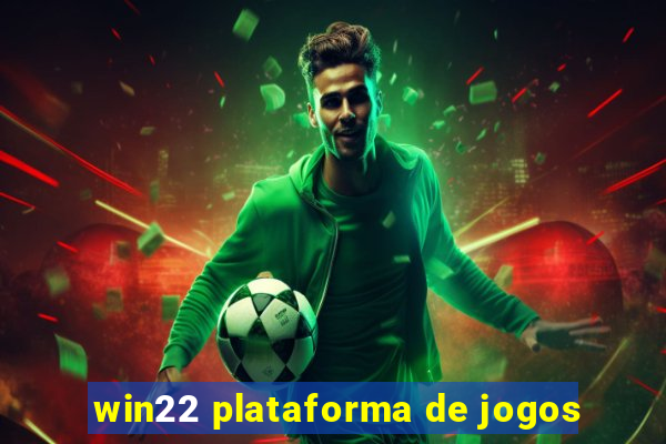 win22 plataforma de jogos